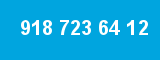 918 723 64 12